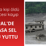 Nepal'de devasa sel köyü yuttu