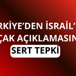 Türkiye'den İsrail'in açıklamasına sert tepki!