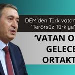 DEM Parti Eş Genel Başkanı Bakırhan: Vatan ortak, gelecek ortaktır