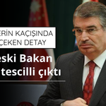 Kuriş’lerin kaçışında dikkat çeken detay: Araç eski Bakan İdris Naim Şahin adına tahsisli çıktı