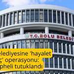 Bolu Belediyesine 'hayalet araç' operasyonu: 7 şüpheli tutuklandı