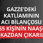 Katil İsrail'in 2023'te Gazze'ye düzenlediği saldırıda enkaz altında kalan 55 kişinin naaşı çıkarıldı
