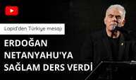 Lapid'den sert mesaj!  Erdoğan Netanyahu'ya sağlam ders verdi