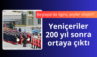 Beştepe'de ilginç şeyler oluyor!   Yeniçeriler 200 yıl sonra ortaya çıktı