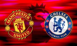 Manchester United-Chelsea Karşılaşması Ne Zaman?