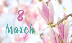 8 Mart Dünya Kadınlar Günü Mesajları