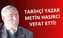 Tarihçi yazar Metin Hasırcı vefat etti