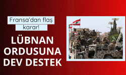Fransa'dan flaş karar! Lübnan ordusuna dev destek
