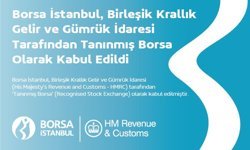 Borsa İstanbul'a İngiltere'den 'tanınmış borsa' statüsü