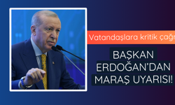 Başkan Erdoğan'dan Kahramanmaraş uyarısı