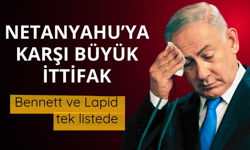 Netanyahu’ya karşı büyük ittifak! Bennett ve Lapid tek listede