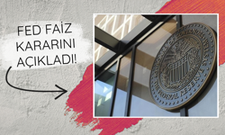 FED faiz kararını açıkladı