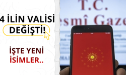 4 ilin valisi değişti