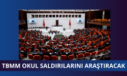 TBMM okullardaki saldırıları araştıracak