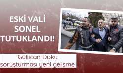Eski Vali Sonel tutuklandı!