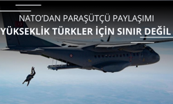 NATO'dan paylaşım! Yükseklik Türkler için sınır değil