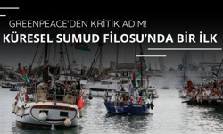 Küresel Sumud Filosu'nda bir ilk! Greenpeace'den kritik adım