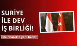 Suriye ile dev işbirliği! İşte ticarette yeni hedef
