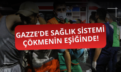 Gazze'de sağlık sistemi çöküşün eşiğinde