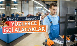 Dev şirket pek çok farklı ildeki fabrikaları için işçi alacak