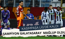 Şampiyon Galatasaray Kasımpaşa'ya mağlup oldu