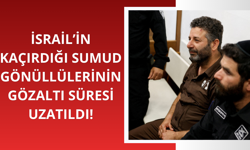 Sumud Filosu'ndan kaçırılan 2 aktivistin gözaltı süresi uzatıldı