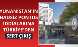 Yunanistan'ın hadsiz Pontus iddialarına Türkiye'den sert çıkış