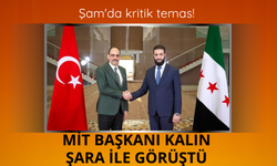 Şam'da kritik temas! MİT Başkanı Kalın Şara ile görüştü