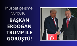 Başkan Erdoğan'dan kritik temas! Trump ile görüştü