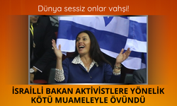 İsrailli bakan aktivistlere yönelik kötü muameleyle övündü