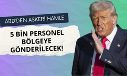 ABD'den askeri hamle! 5 bin asker gönderilecek