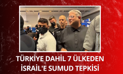 Türkiye dahil 7 ülkeden İsrail'e Sumud tepkisi