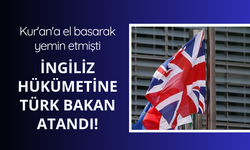 Türk isim İngiltere'de Devlet Bakanı oldu