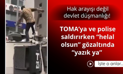 CHP eyleminde polise ve TOMA'ya saldıran şahısı övdüler!