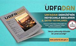 Urfa’dan Dergisi’nin 6. Sayısı Kemal Edip Kürkçüoğlu Dosyasıyla Çıktı