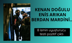 Ünlülere yönelik uyuşturucu soruşturması! 8 ismin testi pozitif çıktı