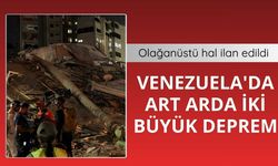 Venezuela'da art arda iki büyük deprem: Olağanüstü hal ilan edildi