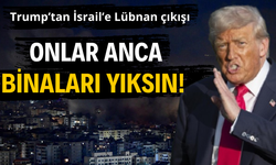 Trump'tan İsrail'e Lübnan çıkışı! Onlar anca binaları yıksın