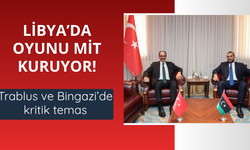 Libya'da oyunu MİT kuruyor