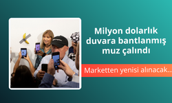 "Duvara Bantlanmış Muz" çalındı