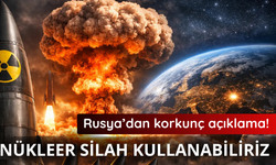 Rusya'dan korkunç açıklama! Nükleer silah kullanabiliriz