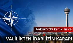 Ankara Valiliğinden "36. NATO Zirvesine" ilişkin genelge