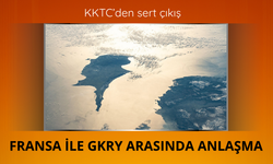 KKTC'den Fransa ile GKRY'ye tepki