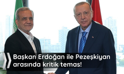 Başkan Erdoğan Pezeşkiyan ile görüştü