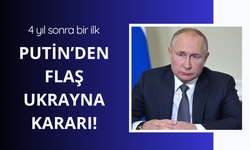 Rusya'dan flaş Ukrayna kararı! 4 yıl sonra bir ilk