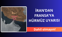 İran’dan Fransa’ya Hürmüz uyarısı! Dahil olmayın
