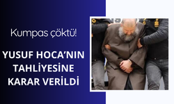 Kumpas çöktü! Yusuf Hoca tahliye edildi
