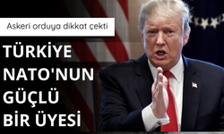 Trump: Türkiye NATO'nun güçlü bir üyesi
