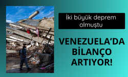 Venezuela'daki depremlerde bilanço ağırlaşıyor