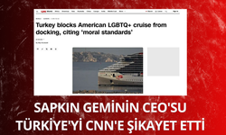 Sapkın geminin CEO'su Türkiye'yi CNN'e şikayet etti